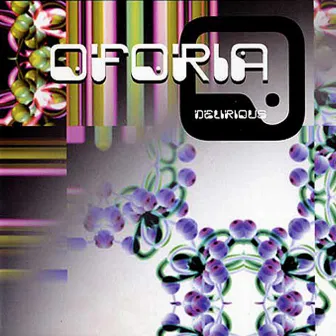 Delirious by Oforia