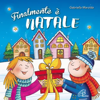 Finalmente è Natale by Gabriella Marolda