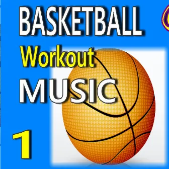 Basketball Workout Music, Vol. 1 (Special Edition) by David Jones