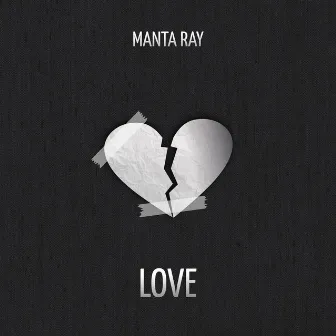 Love by Manta Ray