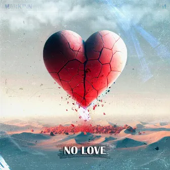 No Love by MARKINN