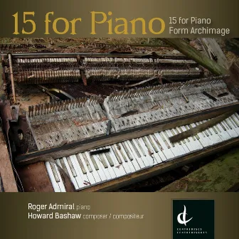 Howard Bashaw: 15 for Piano by Roger Admiral