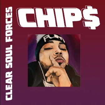 Chip$ by Clear Soul Forces