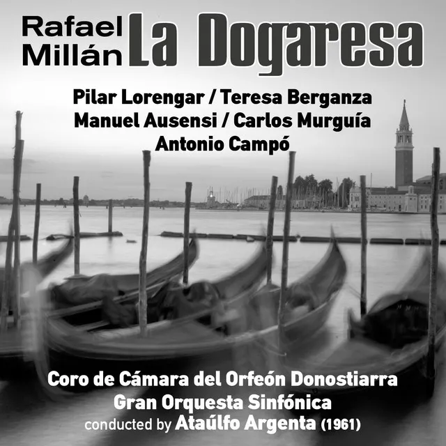 Rafael Millán: La Dogaresa [Zarzuela en Dos Actos] (1961)