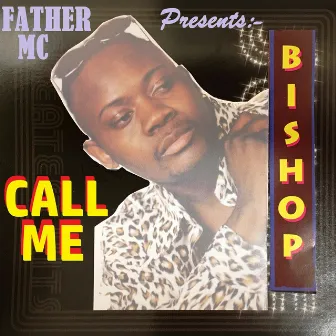 Call Me by Bishop