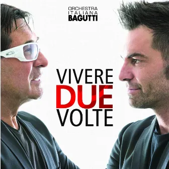 Vivere due volte by Orchestra Italiana Bagutti