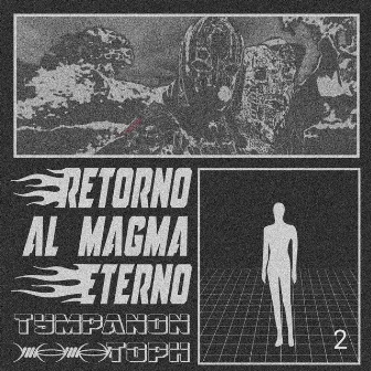 Retorno al magma Eterno 2 by Tympanon Toph