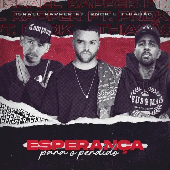 Esperança para o Perdido by Israel Rapper