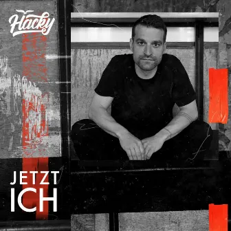 Jetzt Ich by Hacky