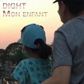 Mon enfant by Dight