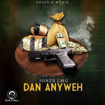 Dan Anyweh by Jonze Lmg