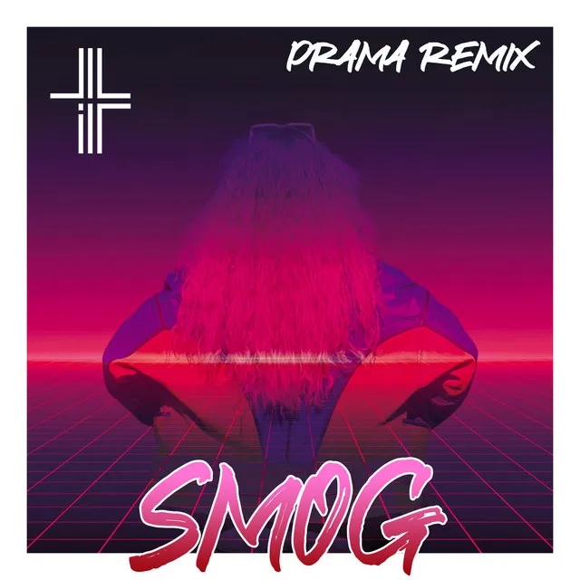 Smog (PRAMA Remix)