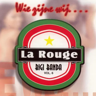 Bigi Banda, Vol. 6 by La Rouge