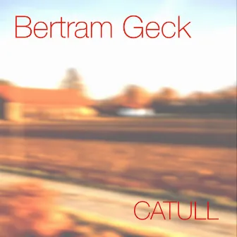 Catull by Bertram Geck