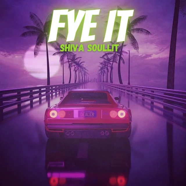 Fye It - Radio Mix