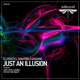 Just an Illusion by DJ Ceratti