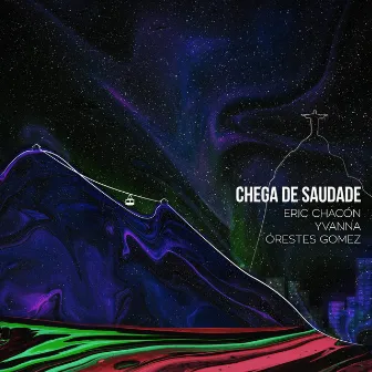 Chega de Saudade (feat. Orestes Gomez & Yvanna) by Eric Chacón