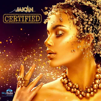 CERTIFIED by Jaican