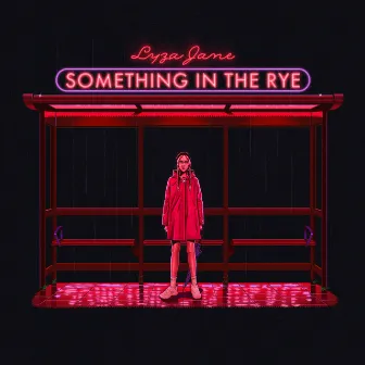 Something in the Rye by Lyza Jane