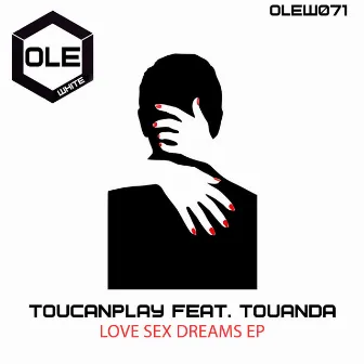 Love Sex Dreams EP by Toucanplay