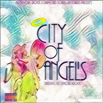 City of Angel's by Mr.Famous Jrock