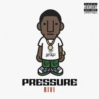 PRESSURE by RIVI