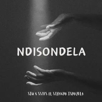 NdiSondela (feat. Ssips & Siyakha Tshayela) by Stu