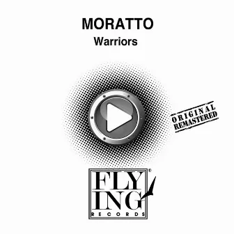 Warriors by Moratto