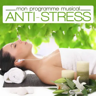 Anti-Stress (Mon Programme Musical) by Nicolas Dri