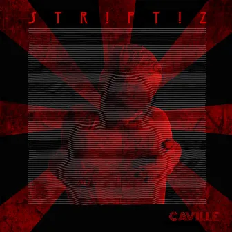 Striptiz by Caville