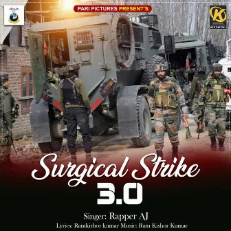 Surgical Strike 3.0 by Rapper Aj