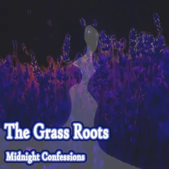 Midnight Confessions by The Grass Roots