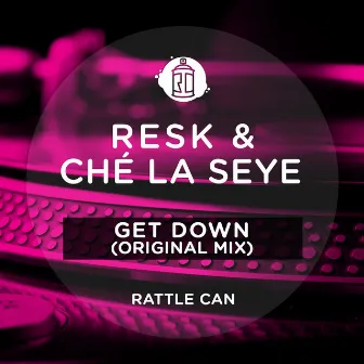 Get Down by Ché La Seye