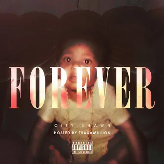 Forever by City Shawn