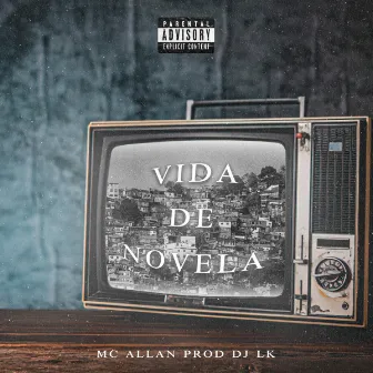 Vida de Novela by Mc Allan