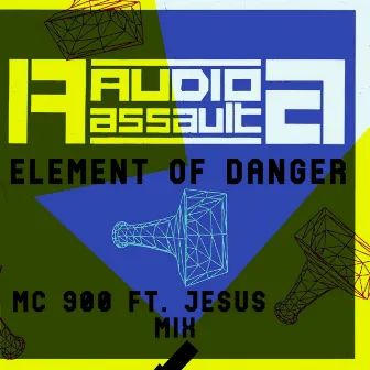 Element of Danger (MC 900 Ft. Jesus Mix) by MC 900 Ft. Jesus