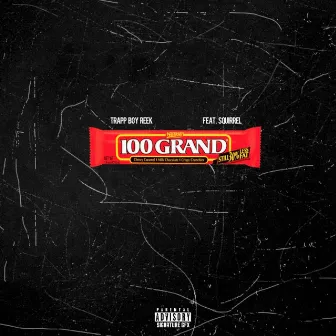 100 Grand by TrappBoy Reek