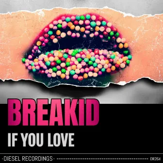 If You Love by BreakID