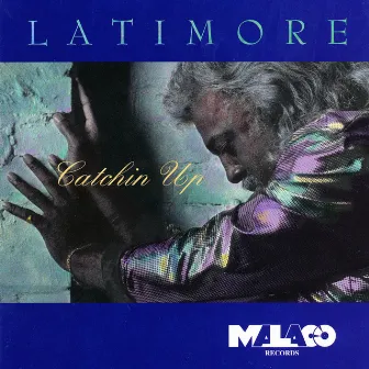 Catchin Up by Latimore