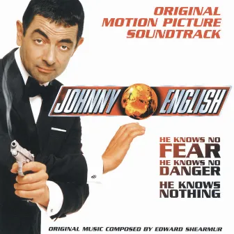 Johnny English - Original Motion Picture Soundtrack by Edward Shearmur