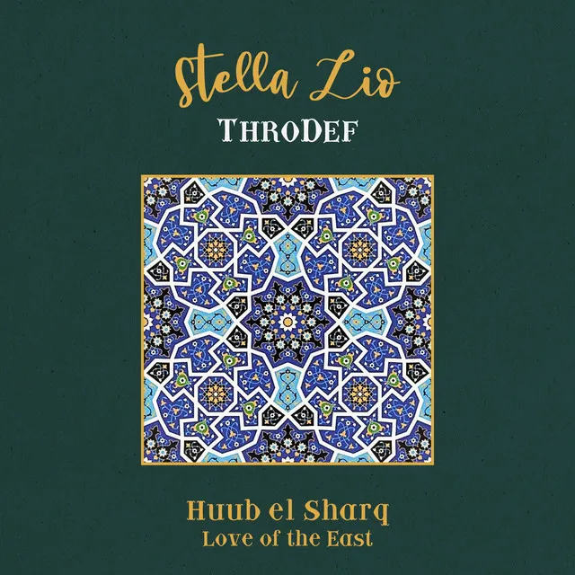 Huub El Sharq (Love of the East)