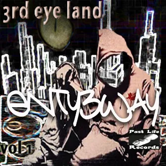 3rd Eye Land, Vol.1 by Enty3way