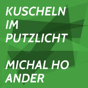 Kuscheln im Putzlicht by Michal Ho