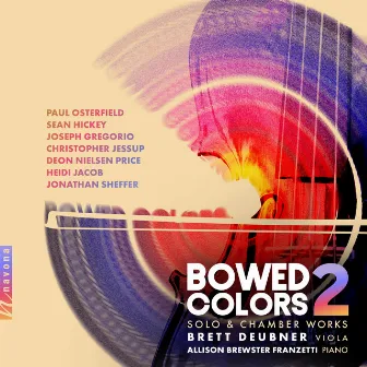 Bowed Colors Vol. 2 by Brett Deubner