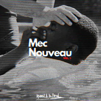 Mec Nouveau, Vol.1 by Kamal A La Prod