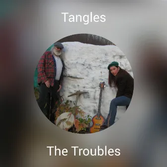 Tangles by The Troubles