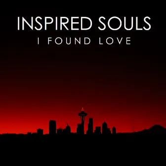 I Found Love by Inspired Souls