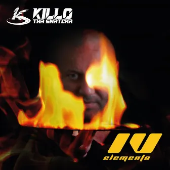 IV elemento by Killo tha Snatcha