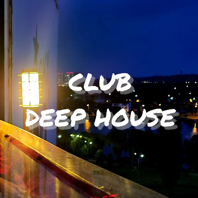 DEEP HOUSE