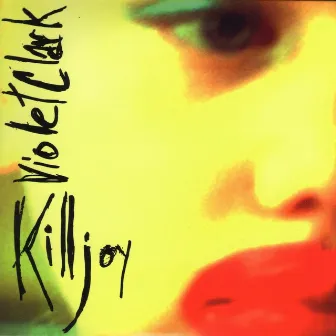 Killjoy by Violet Clark